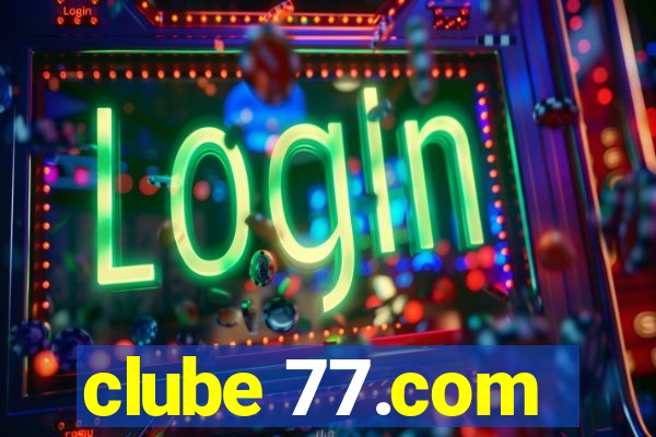 clube 77.com